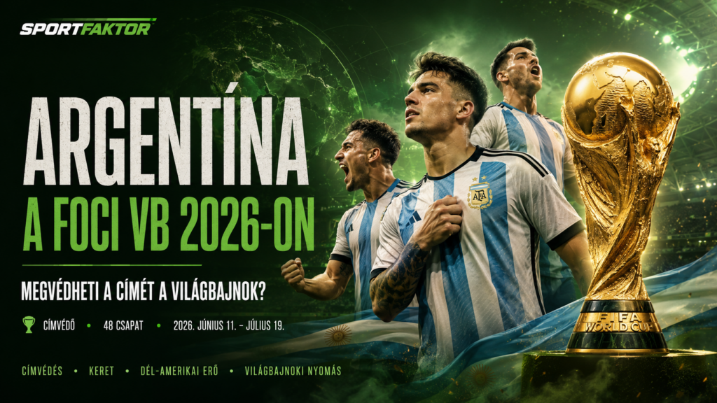 Argentína a Foci VB 2026-on: