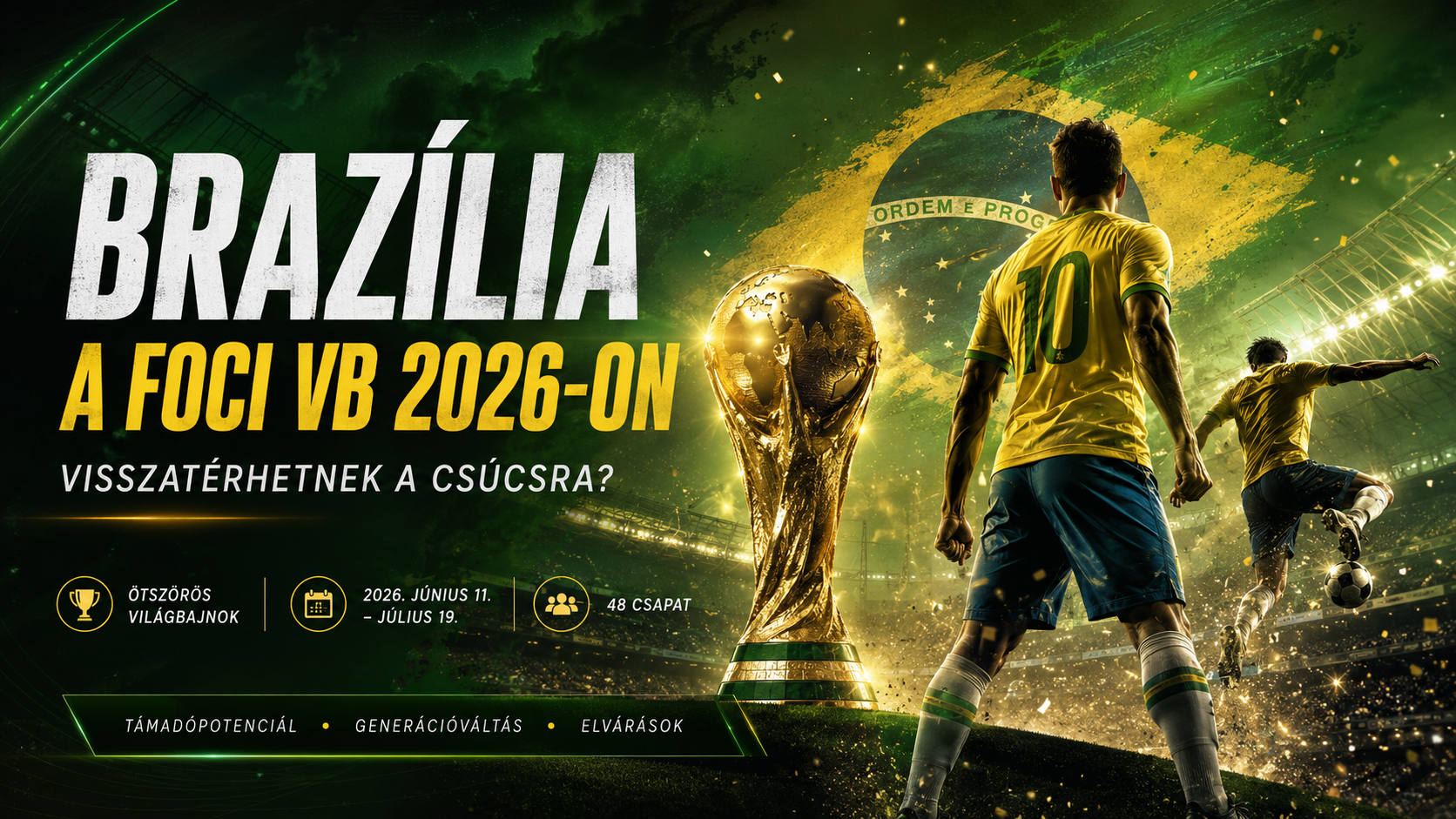 Brazilian glory: the road to 2026