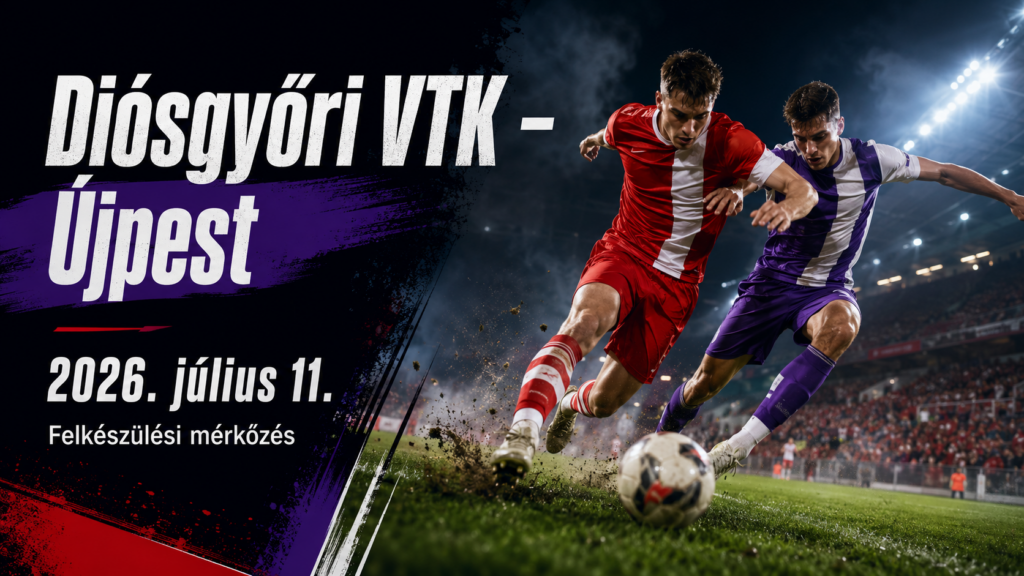 Diósgyőri VTK vs Újpest mérkőzés