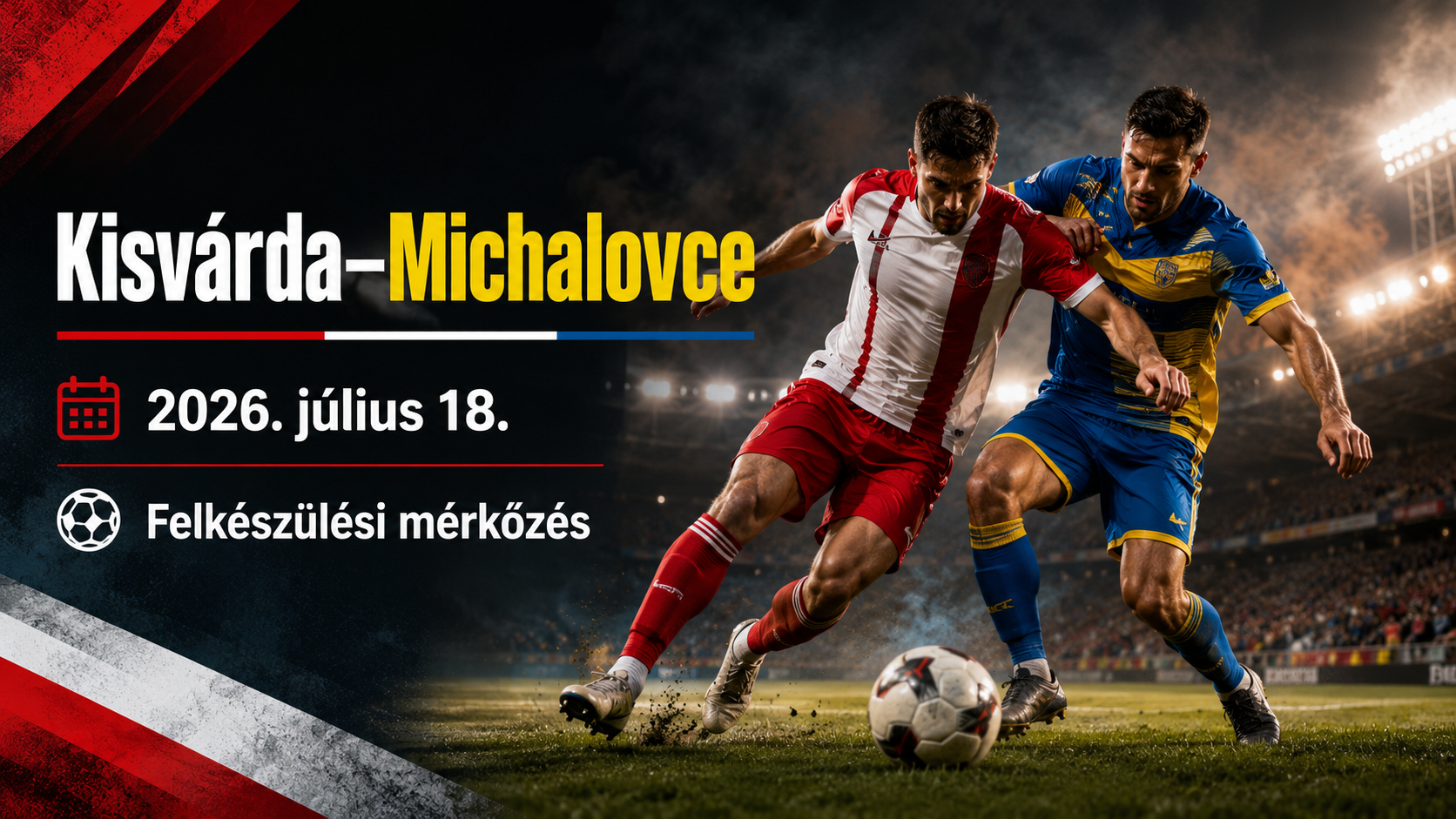 Kisvárda– Michalovce felkészülési mérkőzés