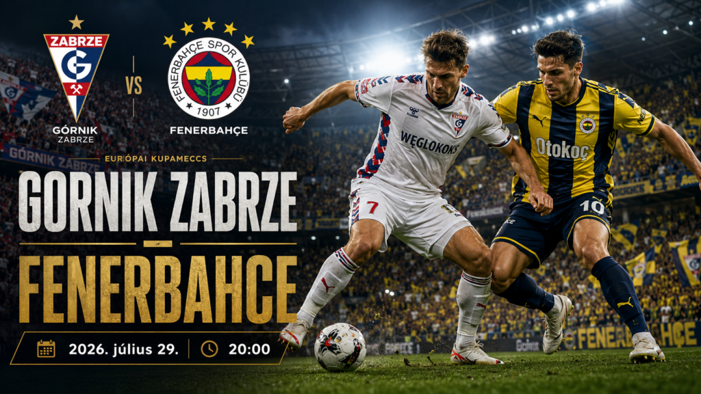 Górnik Zabrze–Fenerbahçe Bajnokok Ligája-selejtező