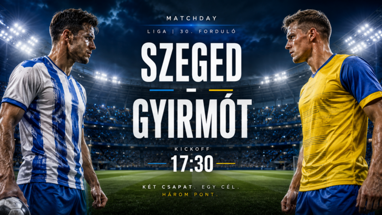 Sportfaktor – friss sporthírek, közvetítések és elemzések 10 Szeged–Gyirmót
