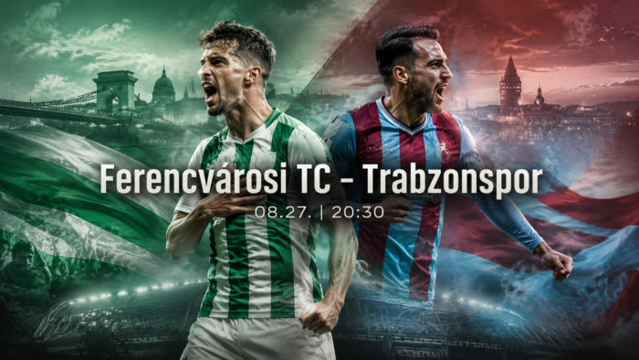 Ferencváros – Trabzonspor